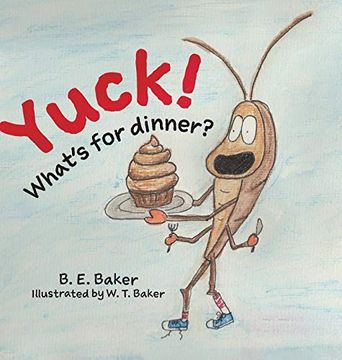 portada Yuck! What'S for Dinner? (in English)