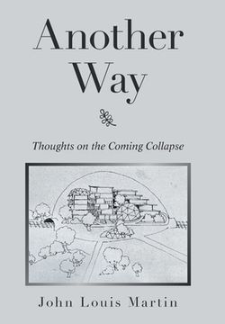 portada Another Way: Thoughts on the Coming Collapse