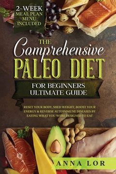 portada The Comprehensive Paleo Diet for Beginners Ultimate Guide (in English)