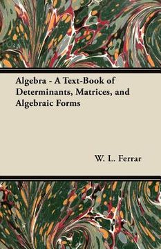 portada algebra - a text-book of determinants, matrices, and algebraic forms