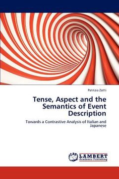 portada tense, aspect and the semantics of event description (en Inglés)