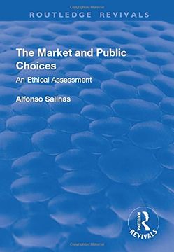 portada The Market and Public Choices: An Ethical Assessment (en Inglés)