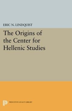 portada The Origins of the Center for Hellenic Studies (Princeton Legacy Library) (en Inglés)