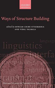 portada Ways of Structure Building (Oxford Studies in Theoretical Linguistics) 