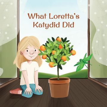 portada What Loretta's Katydid Did 