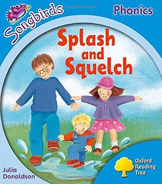 portada Oxford Reading Tree Songbirds Phonics: Level 3: Splash and Squelch