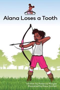 portada Alana Loses a Tooth (in English)