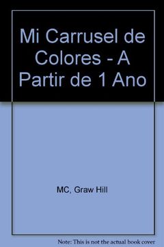portada Mi Carrusel de Colores - A Partir de 1 Ano (Spanish Edition)