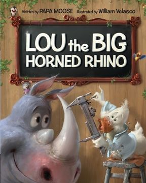 portada Lou the Big Horned Rhino: A Funny Rhyming Children's Book About Positive Self-Esteem (en Inglés)