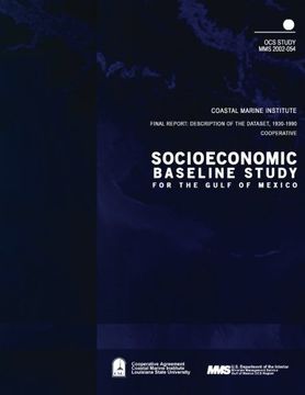 portada Socioeconomic Baseline Study for the Gulf of Mexico, Final Report: Description of the Dataset, 1930-1990