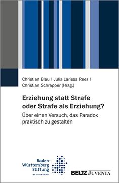 portada Erziehung Statt Strafe Oder Strafe als Erziehung? Über Einen Versuch, das Paradox Praktisch zu Gestalten (en Alemán)