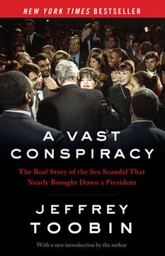 portada A Vast Conspiracy: The Real Story of the Sex Scandal That Nearly Brought Down a President (in English)