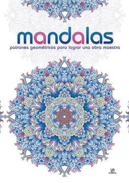 portada Mandalas Patrones Geométricos Para Lograr una Obra Maestra (Mandalas Zen) (in Spanish)
