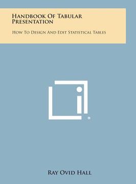 portada Handbook Of Tabular Presentation: How To Design And Edit Statistical Tables
