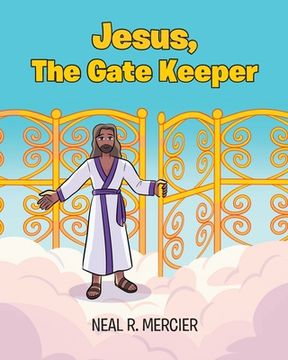 portada Jesus, The Gate Keeper (en Inglés)