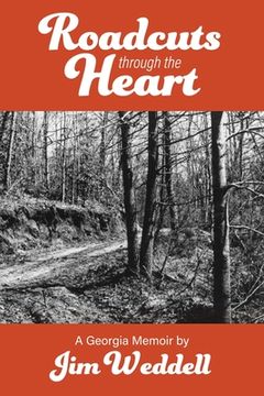 portada Roadcuts Through The Heart: A Georgia Memoir (en Inglés)