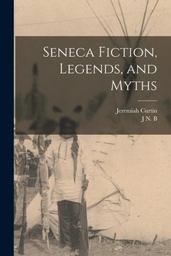 portada Seneca Fiction, Legends, and Myths (en Inglés)