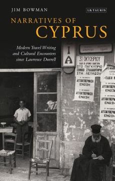 portada Narratives of Cyprus: Modern Travel Writing and Cultural Encounters since Lawrence Durrell (en Inglés)