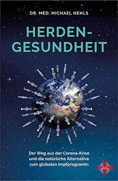 portada Herdengesundheit: Der weg aus der Corona-Krise und die Natürliche Alternative zum Globalen Impfprogramm (in German)