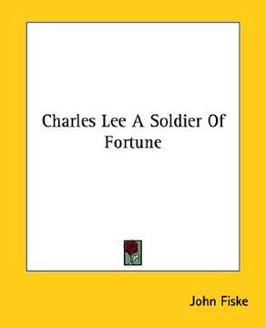 portada charles lee a soldier of fortune (en Inglés)
