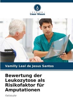 portada Bewertung der Leukozytose als Risikofaktor für Amputationen (en Alemán)