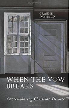 portada When the vow Breaks: Contemplating Christian Divorce (en Inglés)