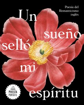 portada Un Sueño Selló mi Espíritu. Poesía del Romanticismo Inglés (in Spanish)