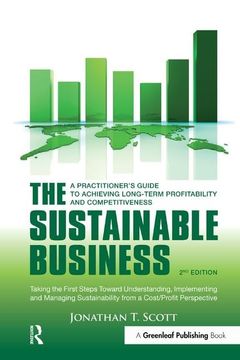 portada The Sustainable Business: A Practitioner's Guide to Achieving Long-Term Profitability and Competitiveness (in English)