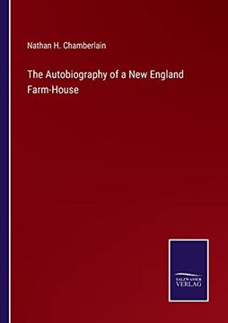 portada The Autobiography of a new England Farm-House (en Inglés)