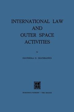 portada International Law and Outer Space Activities (en Inglés)