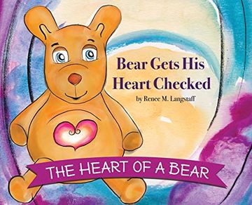 portada The Heart of a Bear: Bear Gets his Heart Checked (en Inglés)