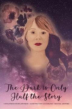 portada The Dark is Only Half the Story (in English)