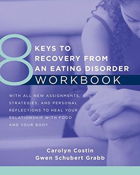 portada 8 Keys to Recovery from an Eating Disorder Workbook (8 Keys to Mental Health) (en Inglés)
