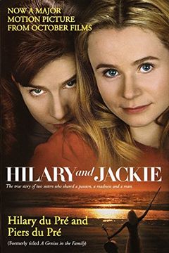 portada Hilary and Jackie: The True Story of two Sisters who Shared a Passion, a Madness and a man 