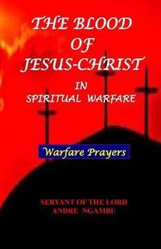 portada The Blood of Jesus Christ: in Spiritual Warfare