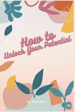 portada How to Unlock Your Potential (in English)