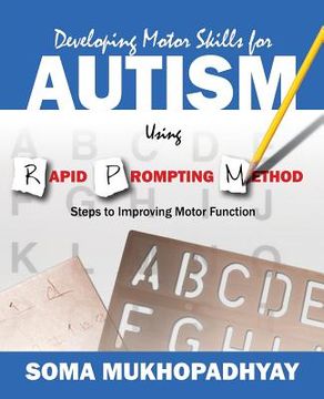 portada Developing Motor Skills for Autism Using Rapid Prompting Method: Steps to Improving Motor Function (en Inglés)