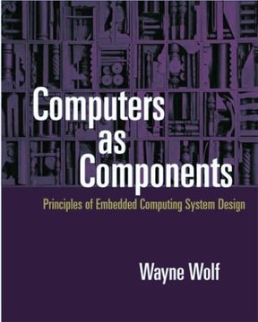 portada Computers as Components: Principles of Embedded Computer Systems Design (en Inglés)