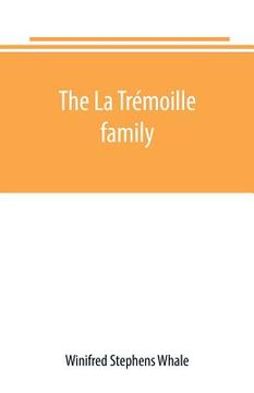 portada The La Trémoille family (in English)