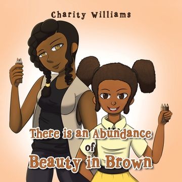 portada There Is an Abundance of Beauty in Brown (en Inglés)