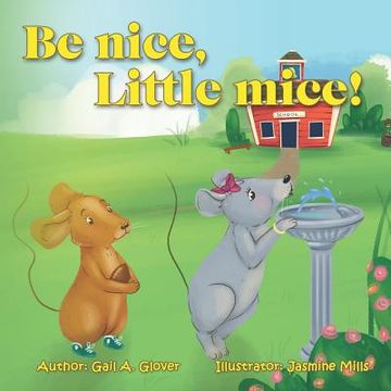 portada Be nice, Little mice! (en Inglés)