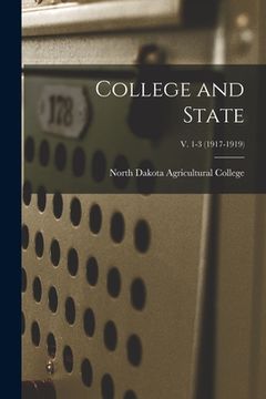 portada College and State; v. 1-3 (1917-1919) (in English)