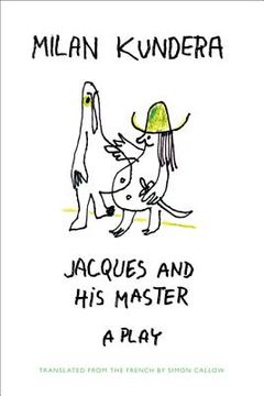 portada Jacques and his Master: A Play (en Inglés)