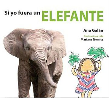 portada Si yo Fuera un Elefante (in Spanish)