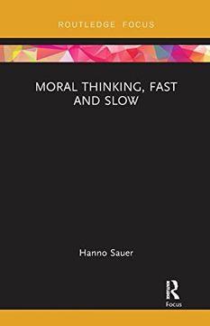 portada Moral Thinking, Fast and Slow (Routledge Focus on Philosophy) (en Inglés)