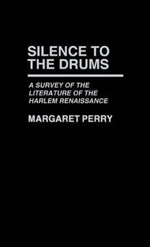 portada Silence to the Drums: A Survey of the Literature of the Harlem Renaissance (Contributions in Afro-American & African Studies)
