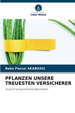 portada Pflanzen Unsere Treuesten Versicherer (en Alemán)