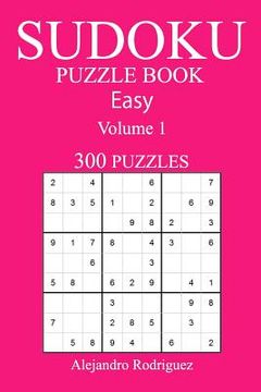 portada 300 Easy Sudoku Puzzle Book: Volume 1 (en Inglés)