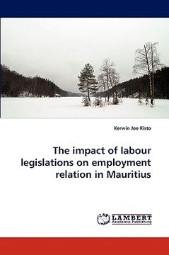 portada the impact of labour legislations on employment relation in mauritius (en Inglés)