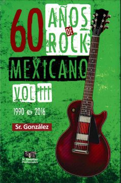 portada 60 Años de Rock Mexicano / Vol. Iii